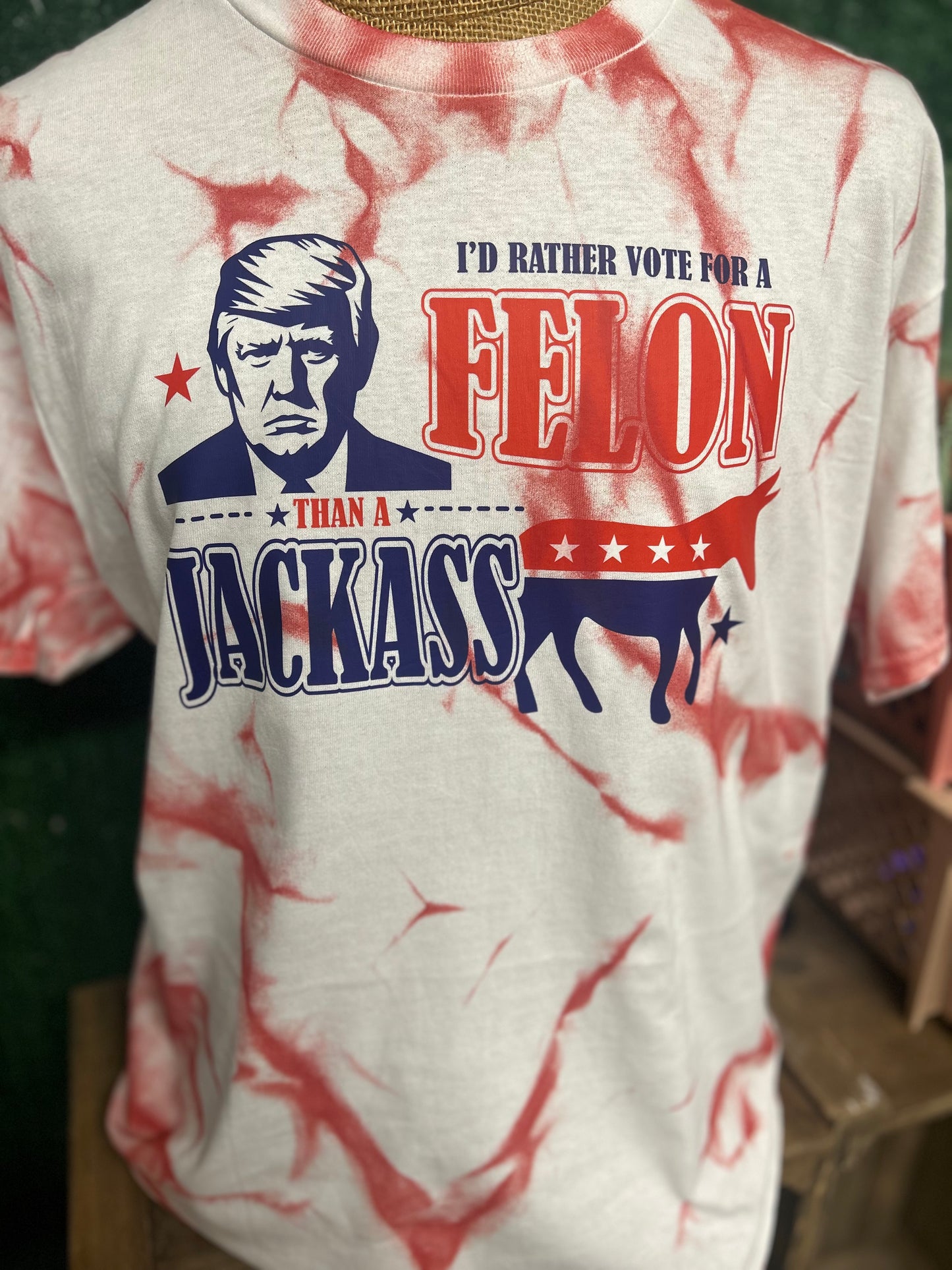 “Trump” Id rather vote for a felon than a jackass