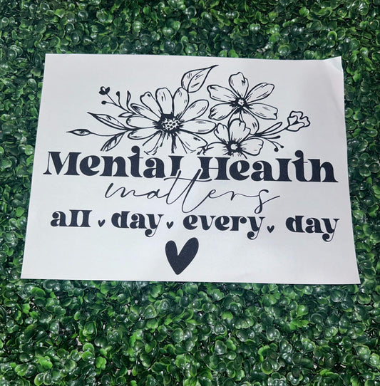 Mental Health Matters Screen Print Heat Transfer